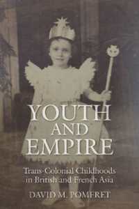 Youth and Empire : Trans-Colonial Childhoods in British and French Asia