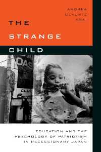 不況期の日本の教育と愛国の心理学<br>The Strange Child : Education and the Psychology of Patriotism in Recessionary Japan