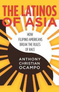 The Latinos of Asia : How Filipino Americans Break the Rules of Race