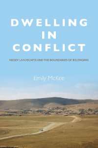 Dwelling in Conflict : Negev Landscapes and the Boundaries of Belonging