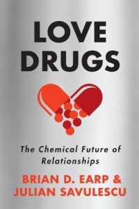 Love Drugs : The Chemical Future of Relationships