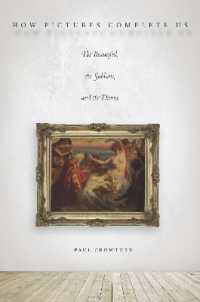 How Pictures Complete Us : The Beautiful, the Sublime, and the Divine
