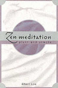 Zen Meditation : Plain and Simple