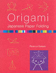 折り紙の作り方<br>Origami Japanese Paper-Folding （2ND）