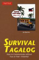 Survival Tagalog : How to Communicate without Fuss or Fear--Instantly! (Survival) （1ST）