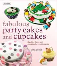 Fabulous Party Cakes and Cupcakes : Matching Cakes and Cupcakes for Every Occasion
