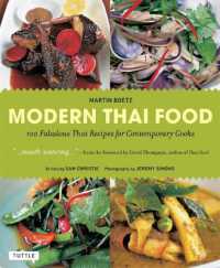 Modern Thai Food : 100 Fabulous Thai Recipes for Contemporary Cooks (A Thai Cookbook)