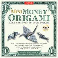 Mini Money Origami Kit : Make the Most of Your Dollar! （UNBND）