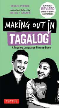 Making Out in Tagalog : A Tagalog Language Phrase Book (Completely Revised) (Making Out Books) （2ND）