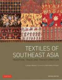 Textiles of Southeast Asia : Tradition, Trade and Transformation