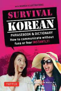 Survival Korean Phrasebook & Dictionary : How to Communicate without Fuss or Fear Instantly! (Korean Phrasebook & Dictionary) (Survival Phrasebooks) （2ND）