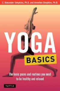 Yoga Basics : The Basic Poses and Routines you Need to be Healthy and Relaxed (Tuttle Health & Fitness Basic Series) -- Paperback / softback