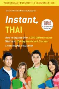 Instant Thai : How to Express 1,000 Different Ideas with Just 100 Key Words and Phrases! (Thai Phrasebook & Dictionary) (Instant Phrasebook Series)