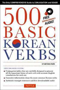 500 Basic Korean Verbs : The Only Comprehensive Guide to Conjugation and Usage (Downloadable Audio Files Included)