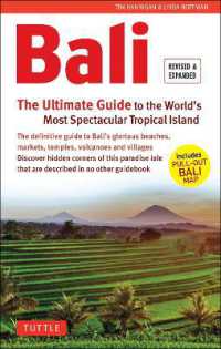 Bali: the Ultimate Guide : To the World's Most Spectacular Tropical Island (Includes Pull-Out Map) (Periplus Adventure Guides)