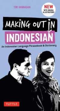 Making Out in Indonesian (Making Out Phrase Books) （Bilingual）