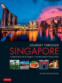 Journey through Singapore : A Captivating Portrait of Singapore - from Marina Bay to Changi Airport (Journey through)