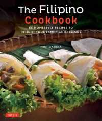 The Filipino Cookbook : 85 Homestyle Recipes to Delight Your Family and Friends