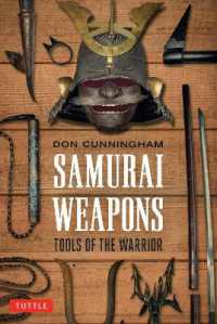 Samurai Weapons : Tools of the Warrior (Tuttle Specials)