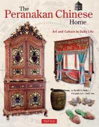 The Peranakan Chinese Home : Art and Culture in Daily Life