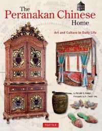 The Peranakan Chinese Home : Art and Culture in Daily Life (Tuttle Specials)