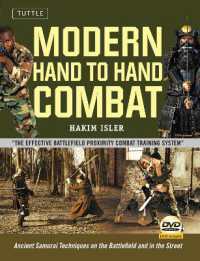Modern Hand to Hand Combat : Ancient Samurai Techniques on the Battlefield and in the Street [DVD Included]