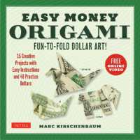 Easy Money Origami Kit : Fun-to-Fold Dollar Art! (Online Video Demos)
