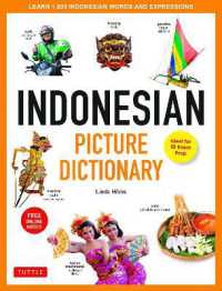 Indonesian Picture Dictionary : Learn 1,500 Indonesian Words and Expressions (Ideal for IB Exam Prep; Includes Online Audio) (Tuttle Picture Dictionary)