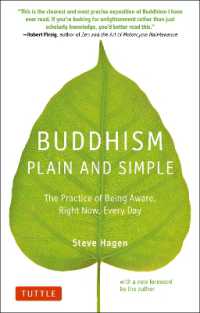 Buddhism Plain and Simple : The Practice of Being Aware Right Now, Every Day