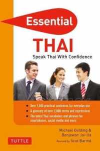 Essential Thai : Speak Thai with Confidence (Essential) （Bilingual）
