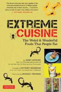 Extreme Cuisine : The Weird & Wonderful Foods that People Eat