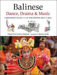 Balinese Dance, Drama & Music : A Beginner's Guide to the Performing Arts of Bali (Bonus Online Content)