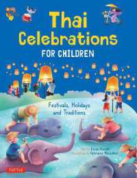 Thai Celebrations for Children : Festivals, Holidays and Traditions