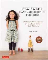 Sew Sweet Handmade Clothes for Girls : 22 Easy-to-make Dresses, Skirts, Pants & Tops Girls Will Love: Includes Pull-Out Pattern Sheet