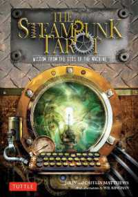 The Steampunk Tarot : Wisdom from the Gods of the Machine