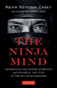 The Ninja Mind : Harnessing the Mental Strength and Physical Abilities of the Ninjutsu Masters (Tuttle Specials)