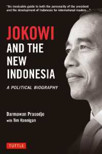 Jokowi and the New Indonesia : A Political Biography
