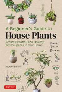 A Beginner's Guide to House Plants : Creating Beautiful and Healthy Green Spaces in Your Home