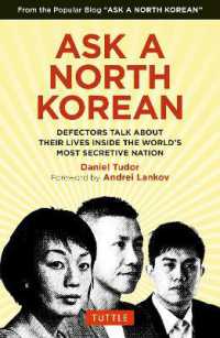 Ask a North Korean : Defectors Talk about Their Lives inside the World's Most Secretive Nation