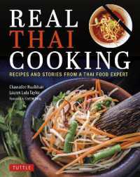 Real Thai Cooking : Recipes and Stories from a Thai Food Expert