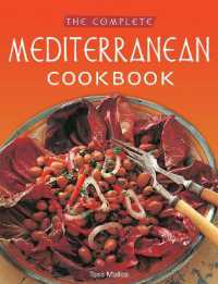 The Complete Mediterranean Cookbook : [Over 270 Recipes] (Tuttle Specials)