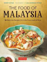 The Food of Malaysia : 62 Delicious Recipes from the Crossroads of Asia
