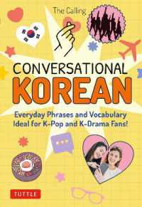 Conversational Korean : Everyday Phrases and Vocabulary - Ideal for K-Pop and K-Drama Fans! (Free Online Audio)