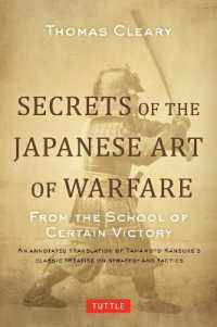 Secrets of the Japanese Art of Warfare : From the School of Certain Victory