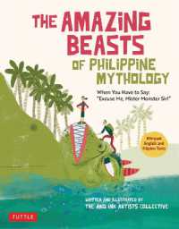 The Amazing Beasts of Philippine Mythology : When You Have to Say: 'Excuse Me, Mister Monster Sir!' (Bilingual English and Filipino Texts)