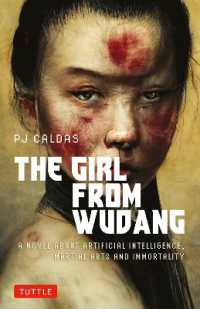 The Girl from Wudang : A Novel about Artificial Intelligence, Martial Arts and Immortality