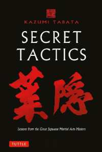 Secret Tactics : Lessons from the Great Japanese Martial Arts Masters