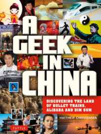 A Geek in China : Discovering the Land of Alibaba, Bullet Trains and Dim Sum