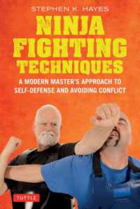 Ninja Fighting Techniques : A Modern Master's Approach to Self-Defense and Avoiding Conflict (Tuttle Specials)