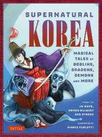 Supernatural Korea : Magical Tales of Goblins, Dragons, Demons and More